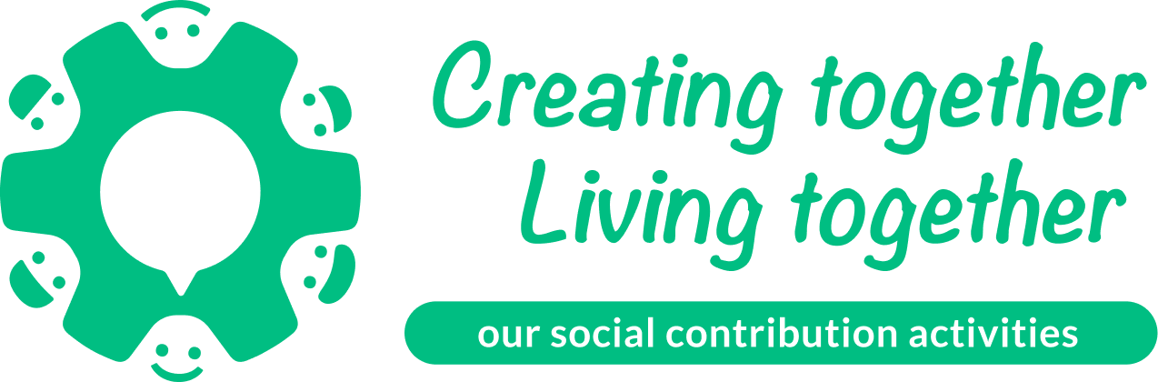 Creating together, Living together - Our Social Contribution Activities